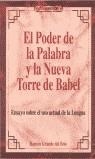 El poder de la palabra y la nueva torre de Babel | 9788488893765 | GRANDE DEL BRIO RAMON | Librería Castillón - Comprar libros online Aragón, Barbastro