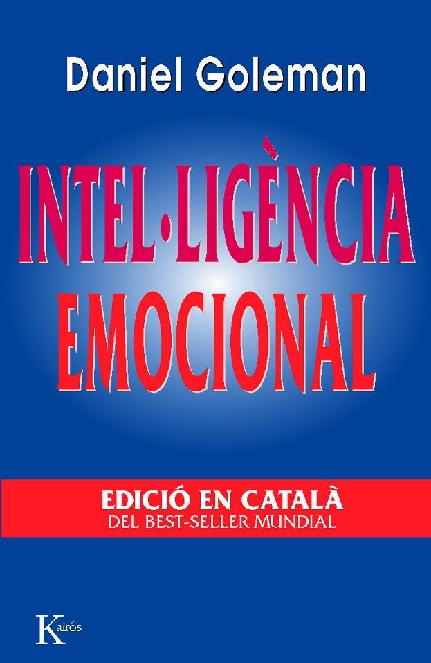 INTEL.LIGENCIA EMOCIONAL (CATALA) | 9788472454637 | GOLEMAN, DANIEL | Librería Castillón - Comprar libros online Aragón, Barbastro