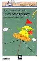 CURRUPACO PAPACO (BVB) | 9788434870550 | MACHADO, ANA MARIA | Librería Castillón - Comprar libros online Aragón, Barbastro