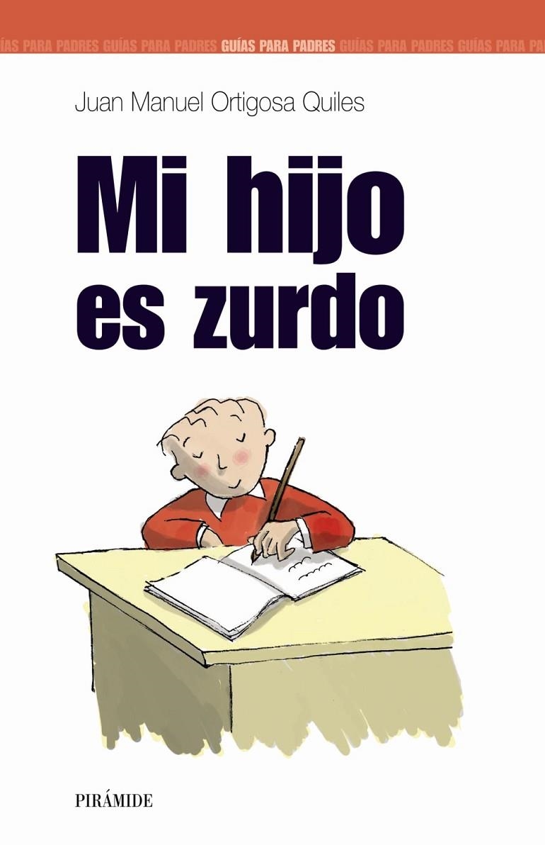 MI HIJO ES ZURDO | 9788436818758 | ORTIGOSA QUILES, JUAN MANUEL | Librería Castillón - Comprar libros online Aragón, Barbastro