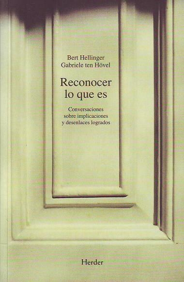 Reconocer lo que es | 9788425421389 | Hellinger, Bert/Hövel, Gabriele ten | Librería Castillón - Comprar libros online Aragón, Barbastro