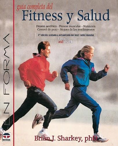 GUÍA COMPLETA DEL FITNESS Y SALUD | 9788479022549 | Sharkey, Brian J. | Librería Castillón - Comprar libros online Aragón, Barbastro