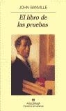 LIBRO DE LAS PRUEBAS, EL (PN) | 9788433969163 | BANVILLE, JOHN | Librería Castillón - Comprar libros online Aragón, Barbastro