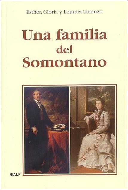 UNA FAMILIA DEL SOMONTANO | 9788432135118 | TORANZO FERNANDEZ, ESTHER, GLORIA Y LOURDES | Librería Castillón - Comprar libros online Aragón, Barbastro