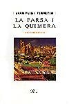 FARSA I LA QUIMERA, LA | 9788482569956 | PUIG I FERRETER, JOAN | Librería Castillón - Comprar libros online Aragón, Barbastro