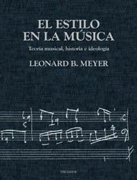 ESTILO EN LA MUSICA, EL | 9788436813661 | MEYER, LEONARD B. | Librería Castillón - Comprar libros online Aragón, Barbastro