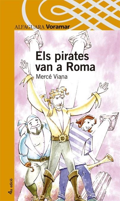 PIRATES VAN A ROMA, ELS | 9788481941326 | VIANA, MERCE | Librería Castillón - Comprar libros online Aragón, Barbastro