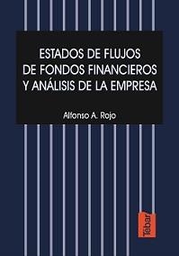 ESTUDOS DE FLUJOS DE FONDOS FINANCIEROS Y ANALISIS DE LA EMP | 9788495447050 | ROJO RAMIREZ, ALFONSO A. | Librería Castillón - Comprar libros online Aragón, Barbastro