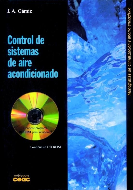 CONTROL DE SISTEMAS DE AIRE ACONDICIONADO | 9788432965623 | GAMIZ, J.A. | Librería Castillón - Comprar libros online Aragón, Barbastro