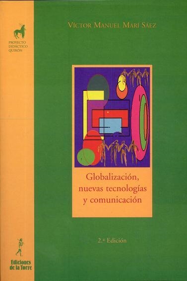 GLOBALIZACION NUEVAS TECNOLOGIAS Y COMUNICACION | 9788479602659 | MARI SAEZ, VICTOR MANUEL | Librería Castillón - Comprar libros online Aragón, Barbastro