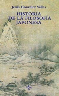 HISTORIA DE LA FILOSOFIA JAPONESA | 9788430935130 | GONZALEZ VALLES, JESUS | Librería Castillón - Comprar libros online Aragón, Barbastro