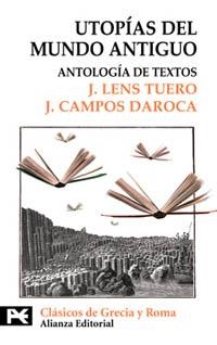 UTOPIAS DEL MUNDO ANTIGUO (LB) | 9788420636887 | LENS TUERO, J. | Librería Castillón - Comprar libros online Aragón, Barbastro