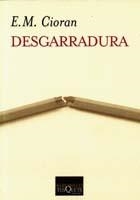 DESGARRADURA   M-225 | 9788483109748 | CIORAN, EMILE MICHEL | Librería Castillón - Comprar libros online Aragón, Barbastro