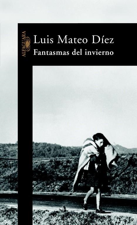 FANTASMAS DEL INVIERNO | 9788420401942 | MATEO DIEZ, LUIS | Librería Castillón - Comprar libros online Aragón, Barbastro