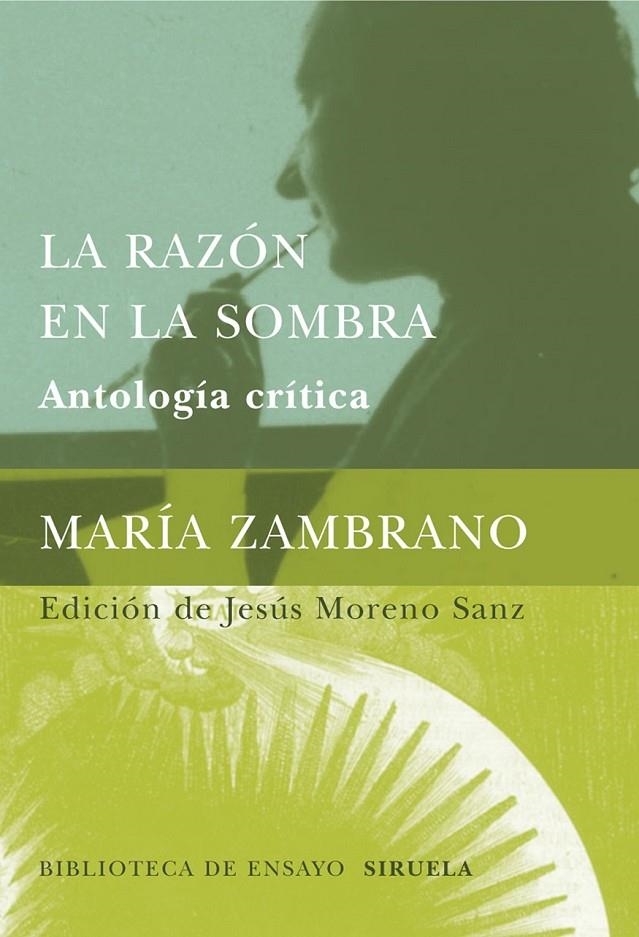 RAZON EN LA SOMBRA, LA   BEM-37 | 9788478447916 | ZAMBRANO, MARIA | Librería Castillón - Comprar libros online Aragón, Barbastro