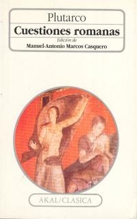 CUESTIONES ROMANAS | 9788476006672 | PLUTARCO | Librería Castillón - Comprar libros online Aragón, Barbastro