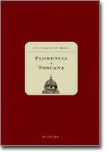 FLORENCIA Y TOSCANA/GUIAS LORENZO DE'MEDICI | 9788496326040 | DE'MEDICI, LORENZO | Librería Castillón - Comprar libros online Aragón, Barbastro