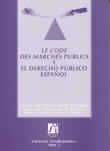 LE CODE DES MARCHES PUBLICS Y EL DERECHO PUBLICO ESPAÑOL | 9788480212861 | ELIPE SONGEL, JUAN ANTONIO | Librería Castillón - Comprar libros online Aragón, Barbastro