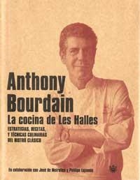 COCINA DE LAS HALLES, LA | 9788478711659 | BOURDAIN, ANTHONY | Librería Castillón - Comprar libros online Aragón, Barbastro