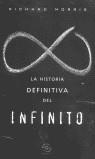 HISTORIA DEFINITIVA DEL INFINITO, LA | 9788440695826 | MORRIS, RICHARD | Librería Castillón - Comprar libros online Aragón, Barbastro