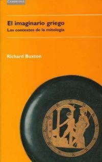 IMAGINARIO GRIEGO, EL | 9788483230787 | BUXTON, RICHARD | Librería Castillón - Comprar libros online Aragón, Barbastro