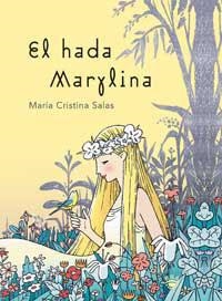 HADA MARYLINA, EL | 9788478711895 | SALAS, MARIA CRISTINA | Librería Castillón - Comprar libros online Aragón, Barbastro