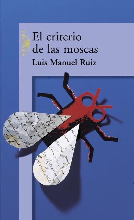 CRITERIO DE LAS MOSCAS, EL | 9788420442181 | RUIZ, LUIS MANUEL | Librería Castillón - Comprar libros online Aragón, Barbastro