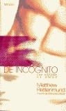 DE INCOGNITO (TM) | 9788440679079 | RETTENMUND, MATTHEW | Librería Castillón - Comprar libros online Aragón, Barbastro