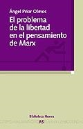 PROBLEMA DE LA LIBERTAD EN EL PENSAMIENTO DE MARX, EL | 9788497422987 | PRIOR OLMOS, ANGEL | Librería Castillón - Comprar libros online Aragón, Barbastro