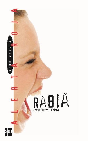 RABIA AR 34 | 9788434872219 | SIERRA I FABRA, JORDI | Librería Castillón - Comprar libros online Aragón, Barbastro