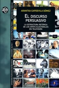 DISCURSO PERSUASIVO, EL | 9788437059952 | CAPDEVILA GOMEZ, ARANTXA | Librería Castillón - Comprar libros online Aragón, Barbastro