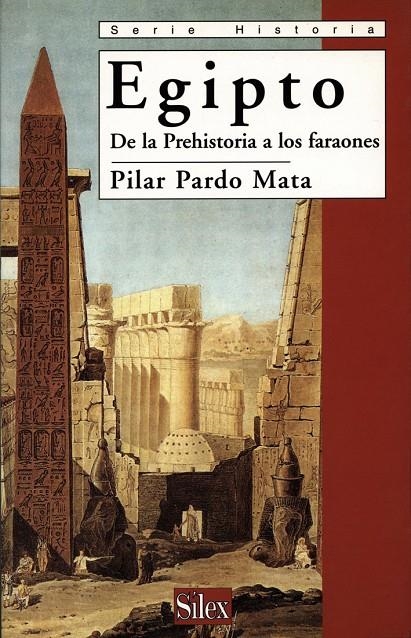 EGIPTO : DE LA PREHISTORIA A LOS FARAONES | 9788477371281 | PARDO MATA, PILAR | Librería Castillón - Comprar libros online Aragón, Barbastro