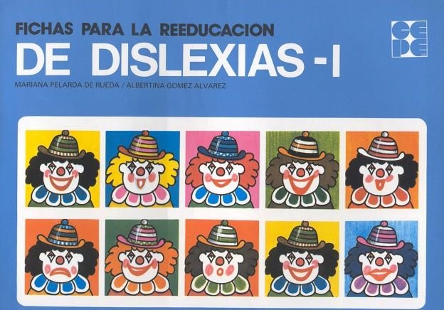 FICHAS PARA LA REEDUCACION DE DISLEXIAS 1 | 9788485252152 | PELARDA DE RUEDA, MARIANA | Librería Castillón - Comprar libros online Aragón, Barbastro