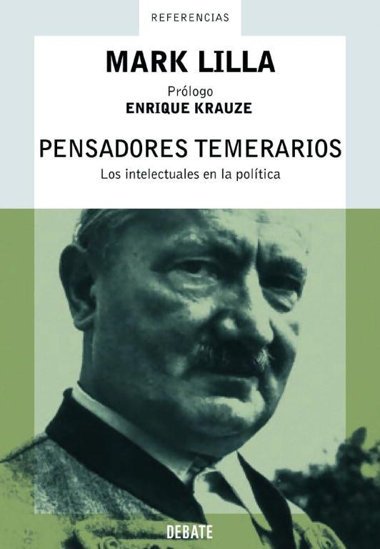 PENSADORES TEMERARIOS | 9788483065921 | LILLA, MARK | Librería Castillón - Comprar libros online Aragón, Barbastro