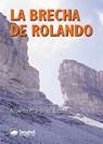 BRECHA DE ROLANDO, LA | 9788489969704 | MARTINEZ EMBID, ALBERTO | Librería Castillón - Comprar libros online Aragón, Barbastro