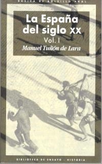 ESPAÑA DEL SIGLO XX (3 VOL.) (BUTXACA) | 9788446011057 | TUÑON DE LARA, MANUEL | Librería Castillón - Comprar libros online Aragón, Barbastro