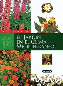 JARDIN EN EL CLIMA MEDITERRANEO, EL | 9788430595150 | VARIS | Librería Castillón - Comprar libros online Aragón, Barbastro