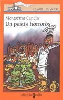 UN PASTIS HORROROS (VVT 109) | 9788482869995 | CANELA, MONTSERRAT | Librería Castillón - Comprar libros online Aragón, Barbastro