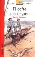 COFRE DEL NEGRER, EL (VVV 97) | 9788466100007 | LORMAN, JOSEP | Librería Castillón - Comprar libros online Aragón, Barbastro