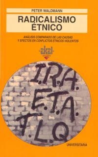 RADICALISMO ETNICO | 9788446006145 | WALDMANN, PETER | Librería Castillón - Comprar libros online Aragón, Barbastro