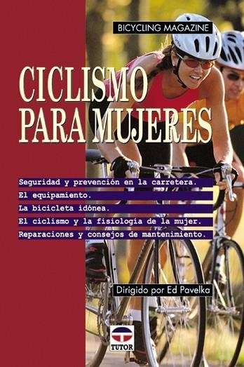 CICLISMO PARA MUJERES | 9788479022709 | Pavelka, Ed | Librería Castillón - Comprar libros online Aragón, Barbastro