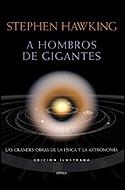 A HOMBROS DE GIGANTES (ED.ILUSTRADA) | 9788484325680 | HAWKING, S. W. | Librería Castillón - Comprar libros online Aragón, Barbastro