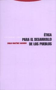 ETICA PARA EL DESARROLLO DE LOS PUEBLOS | 9788481644067 | MARTINEZ NAVARRO, EMILIO | Librería Castillón - Comprar libros online Aragón, Barbastro