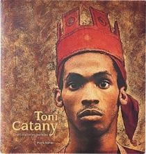 TONI CATANY L'ARTISTA EN EL SEU PARADIS | 9788477827085 | BORHAN, PIERRE | Librería Castillón - Comprar libros online Aragón, Barbastro