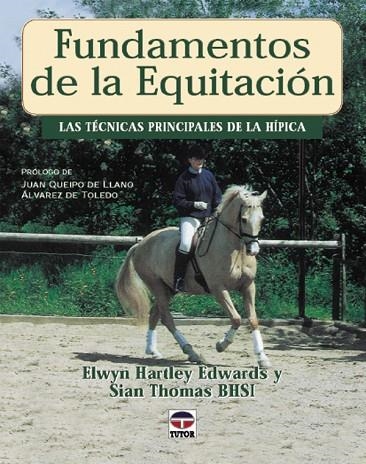 FUNDAMENTOS DE LA EQUITACIÓN | 9788479022754 | Hartley, Elwyn/Thomas, Sian | Librería Castillón - Comprar libros online Aragón, Barbastro