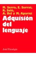 ADQUISICION DEL LENGUAJE, LA | 9788434408852 | SERRA, MIQUEL | Librería Castillón - Comprar libros online Aragón, Barbastro