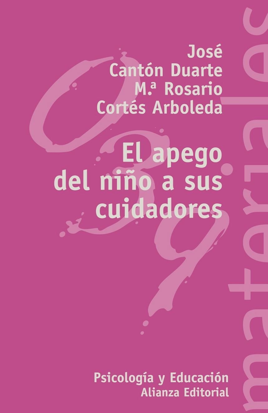 APEGO DEL NIÑO A SUS CUIDADORES, EL | 9788420657639 | CANTON DUARTE, JOSE | Librería Castillón - Comprar libros online Aragón, Barbastro