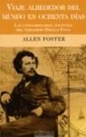 VIAJE ALREDEDOR DEL MUNDO EN OCHENTA DIAS | 9788466616850 | FOSTER, ALLEN | Librería Castillón - Comprar libros online Aragón, Barbastro