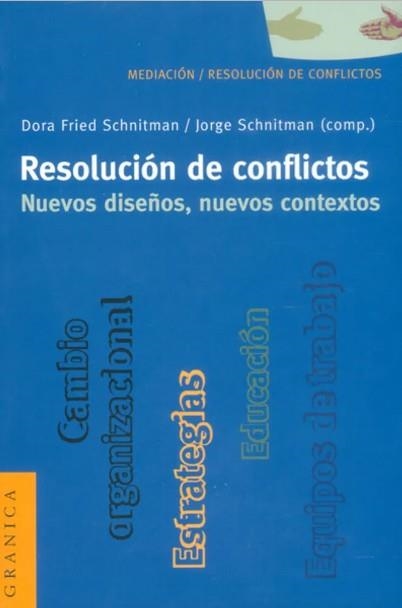 RESOLUCION DE CONFLICTOS | 9789506413071 | FRIED SCHNITMAN, DORA | Librería Castillón - Comprar libros online Aragón, Barbastro