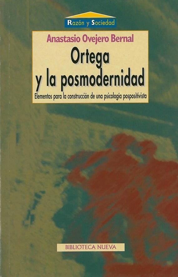 ORTEGA Y LA POSMODERNIDAD | 9788470308604 | OVEJERO BERNAL, ANASTASIO | Librería Castillón - Comprar libros online Aragón, Barbastro